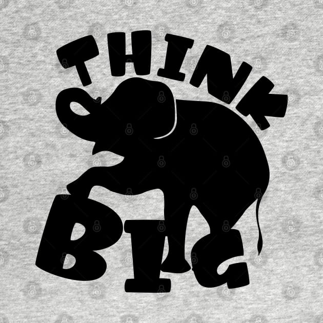 Think Big Elephant by FabSpark